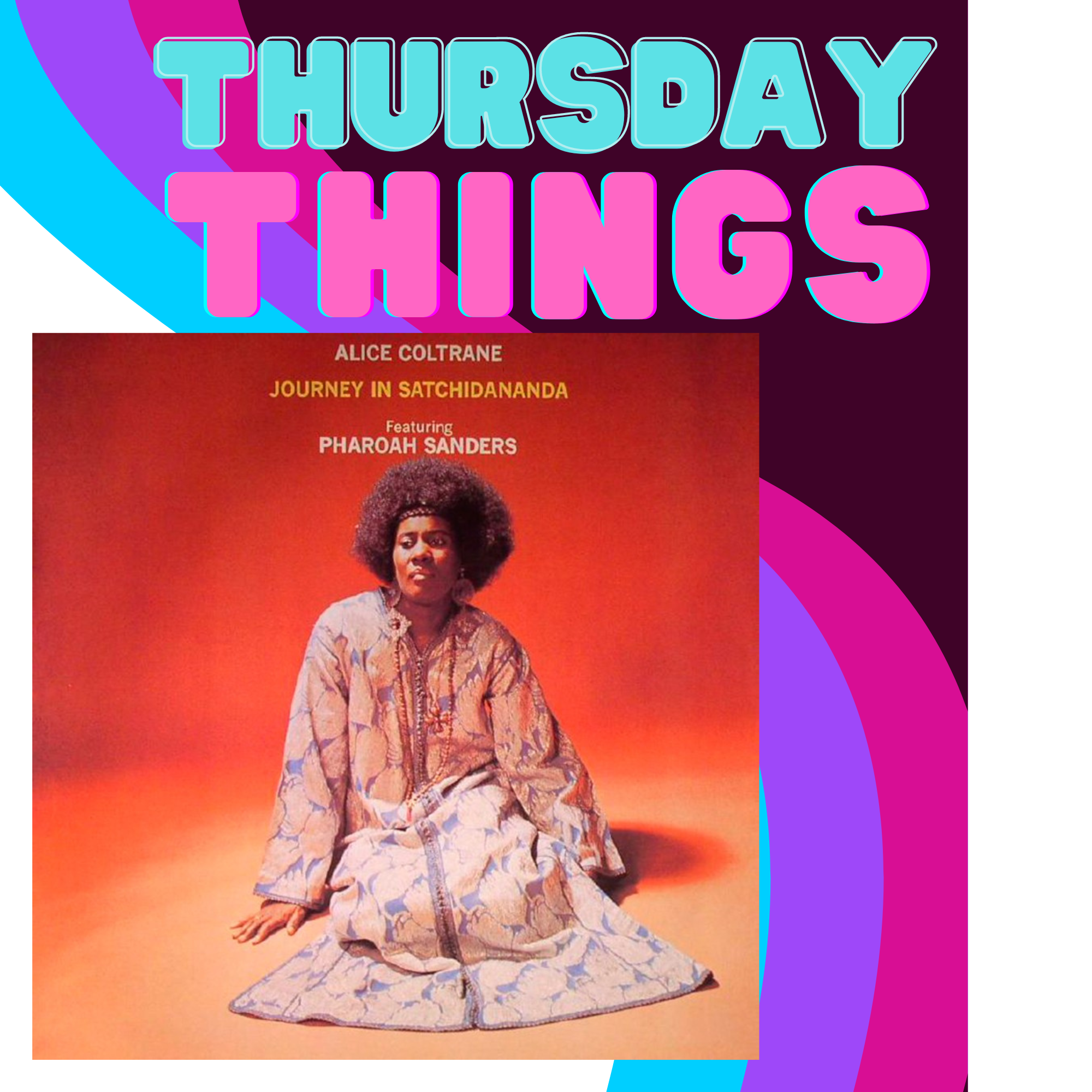 Thursday Things Alice Coltrain