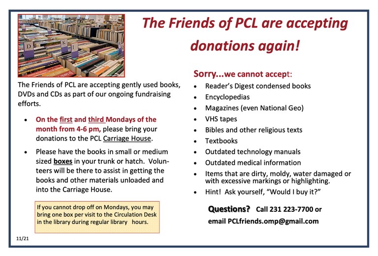 Friends of PCL are accepting book donations again on the first and third Mondays of the month from 4-6 pm. Please bring your donations to the PCL Carriage House.